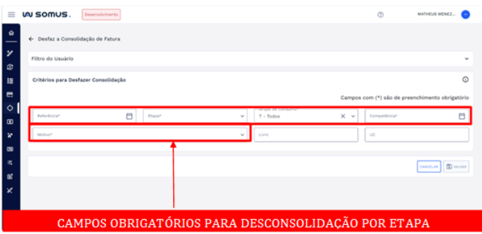 Figura 12: Critérios obrigatórios para desconsolidação por Etapa.