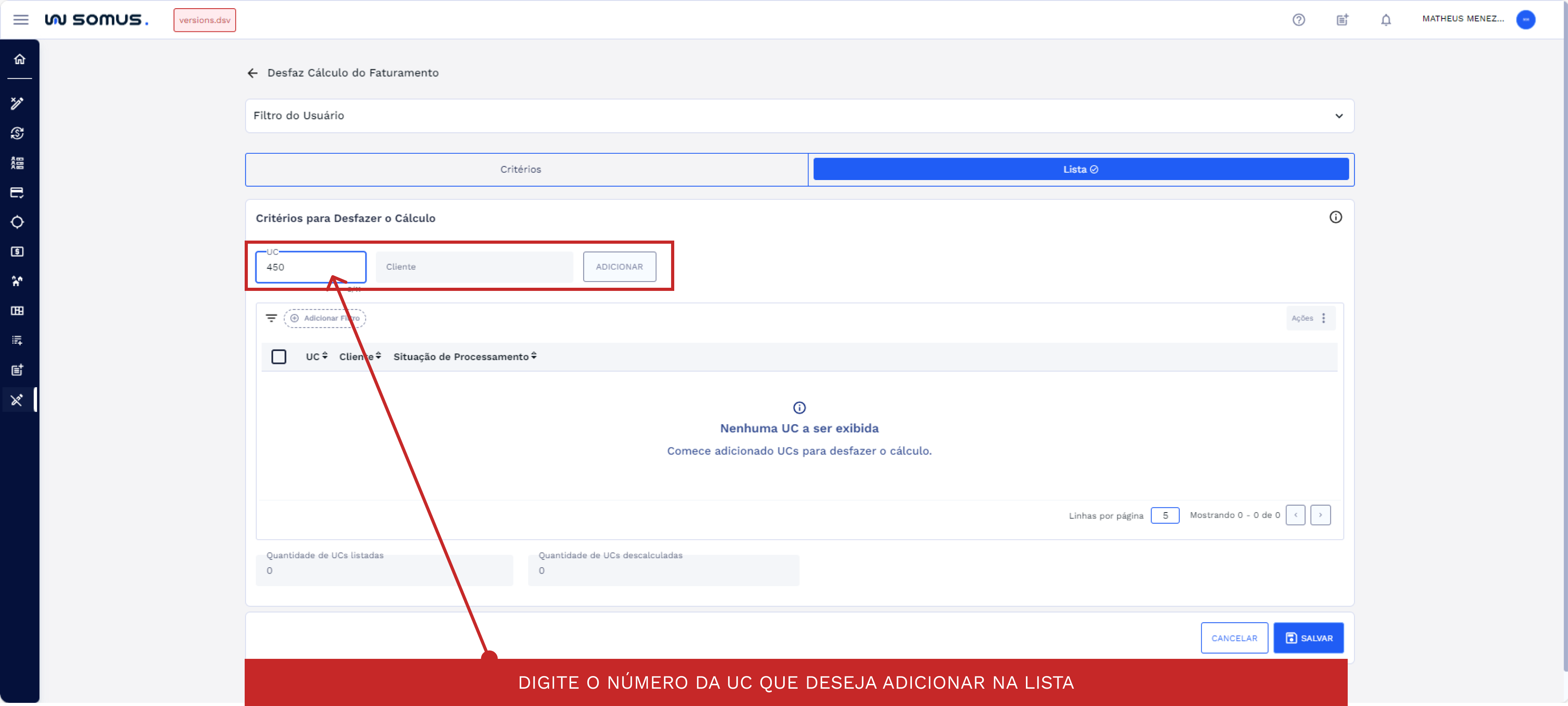 Figura 15: Digite a UC para adicionar a lista